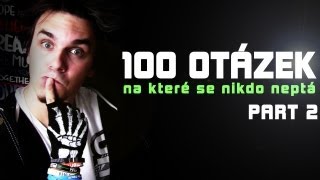 100 otázek na které se nikdo neptá (part #2) | AtiShow #18