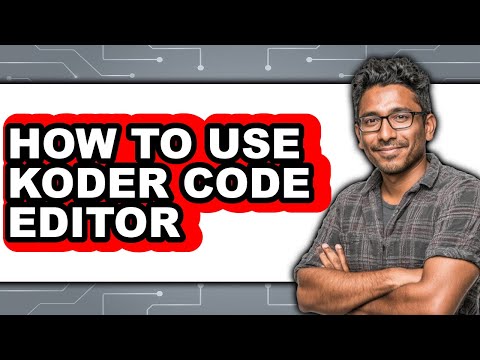 How to Use Koder Code Editor - Easy Guide