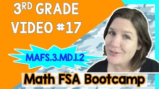 3RD GRADE | Math FSA Bootcamp | Video #17 - MAFS.3.MD.1.2