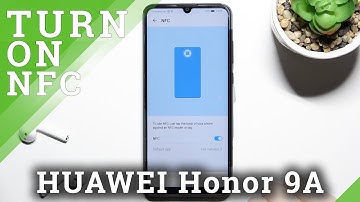 How to Enable NFC on Honor 9A – Disable NFC