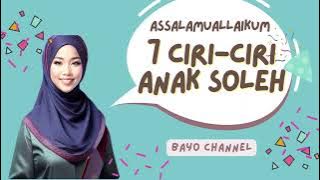 7 ciri-ciri anak soleh