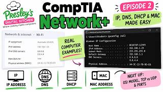 CompTIA Network+ IP, DNS, DHCP & MAC Made Easy | Real Computer Examples | Episode 2