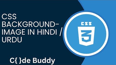 CSS Background-image Tutorial in Hindi / Urdu
