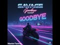 SAVAGE Goodbye Cover 