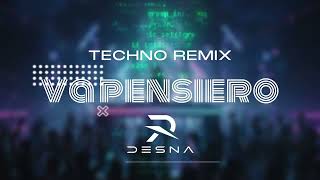 Va Pensiero (Desna Techno Remix)