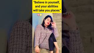 Believe in yourself, and your abilities will take you places💥 #shorts #mushkanro #shortsfeed #viral