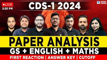CDS- 1 2024 | GS + English +Maths Paper Analysis | Answer Key, Solutions, and Expected Cutoff