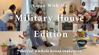 CLEAN WITH ME | MILITARY HOUSE EDITION
