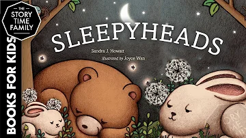 Sleepyheads | A Perfect Children's Bedtime Story