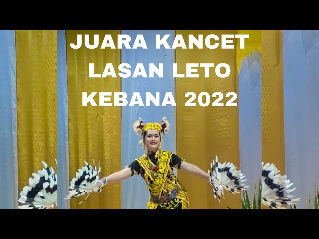 JUARA KANCET LASAN LETO KEBANA 2022 (Kenyah Ladies Single Dance). class=