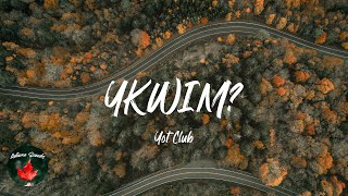 Yot Club - YKWIM? (Lyric video)