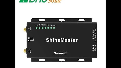 Hướng dẫn cài đặt Growatt ShineMaster | Cài đặt thiết bị giám sát ShineMaster