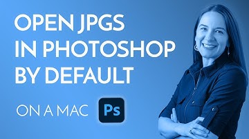 How to make JPGs always open in Photoshop - For Designers using Adobe Photoshop and on Macs