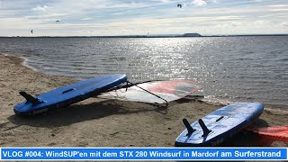VLOG #004: WindSUP'en mit dem STX 280 Windsurf in Mardorf am Surferstrand -  YouTube