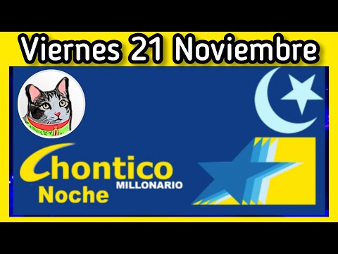 Resultado EL CHONTICO NOCHE Viernes 21 de Noviembre de 2025