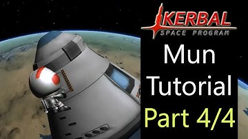 Kerbal Space Program: Step by Step to the Mun (Part 4 of 4) - Returning
