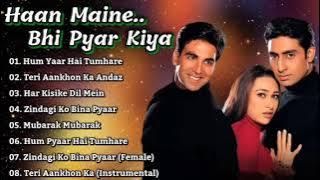 HAAN MAINE BHI PYAR KIYA HAIN ALL MP3 SONG । KARISHMA KAPOOR HIT SONG । AKSHAY KUMAR 90s SONGS