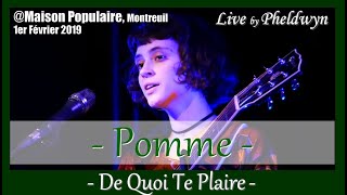 Pomme - De Quoi Te Plaire - @ Maison Populaire (Montreuil) -  1 Fév 2019