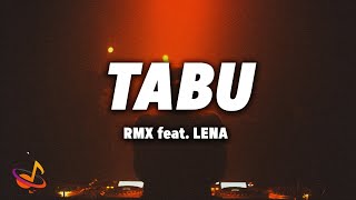 Yung Yury - TABU RMX feat. LENA [Lyrics]