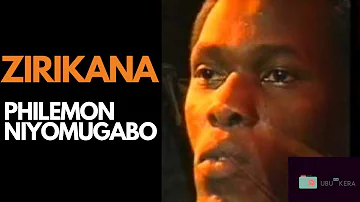 zirikana by Philemon Niyomugabo | LYRICS | KARAHANYUZE | INYARWANDA| INDIRIMBO NYARWANDA