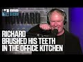 Richard Brushed His Teeth in the Office Kitchen