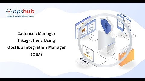 OIM for Verisium Manager Integration with the Leading ALM & Requirements Management Tools