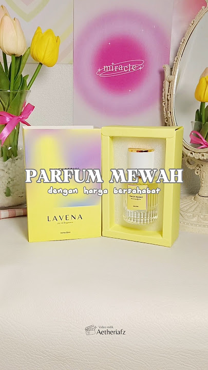 Parfum Mewah Harga Bersahabat #lavena #parfum #eaudeparfum #parfummurah #parfumwanita #shorts