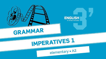 English in 3 minutes (Elementary / A2) - Grammar: Imperatives 1