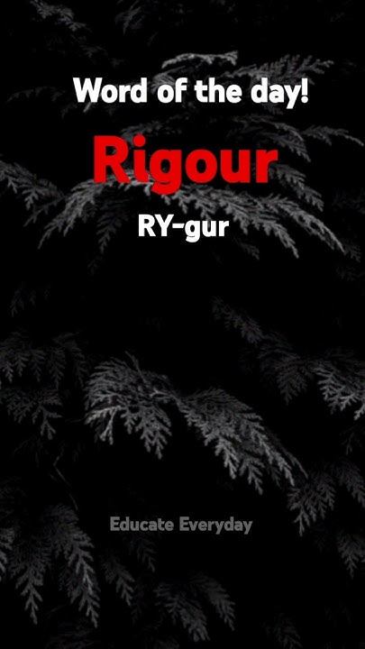 Learn RIGOUR Meaning Pronunciation shorts viral trending YouTube learn-rigour-meaning-pronunciation-shorts-viral-trending-youtube