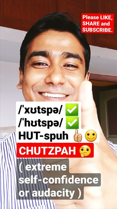 How to Pronounce Chutzpah 