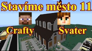 Stavíme město ep. 11 - KOSTEL A INFOCENTRUM (+ nejlepší fanoušci )