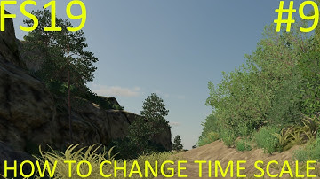 Farming Simulator 2019 | HOW TO CHANGE TIME SCALE | Ravenport | Episode 9