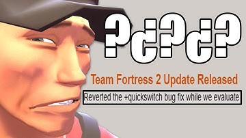 VALVE REVERTS A TF2 UPDATE??