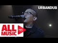 URBANDUB – Frailty (MYX Live! Performance)