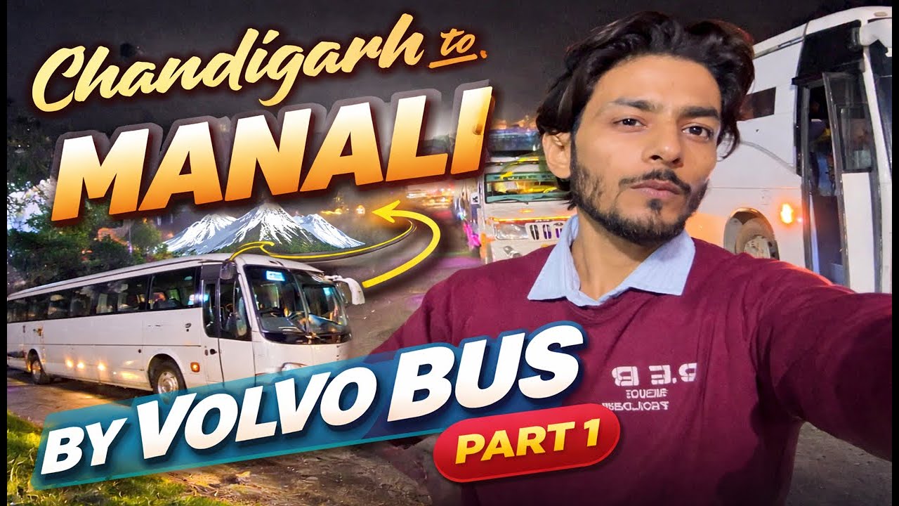 Chandigarh to Manali by Volvo Bus 🚌❄️ | Night Journey & Full Travel Experience 