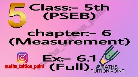 Class:-5th(pseb). Ex:-6.1( Measurement)