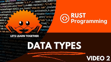 RUST Tutorial - Let´s learn it together - DATA TYPES (video 2)
