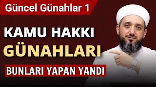 Güncel Kamu Hakkı Günahları | Güncel Günahlar 1