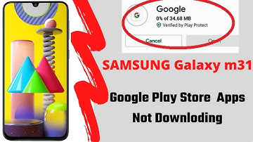 How To Fix play Store Downloading Problem | Samsung Galaxy M31- Google Play Store Apps Not Download