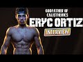 ERYC ORTIZ - GODFATHER OF CALISTHENICS