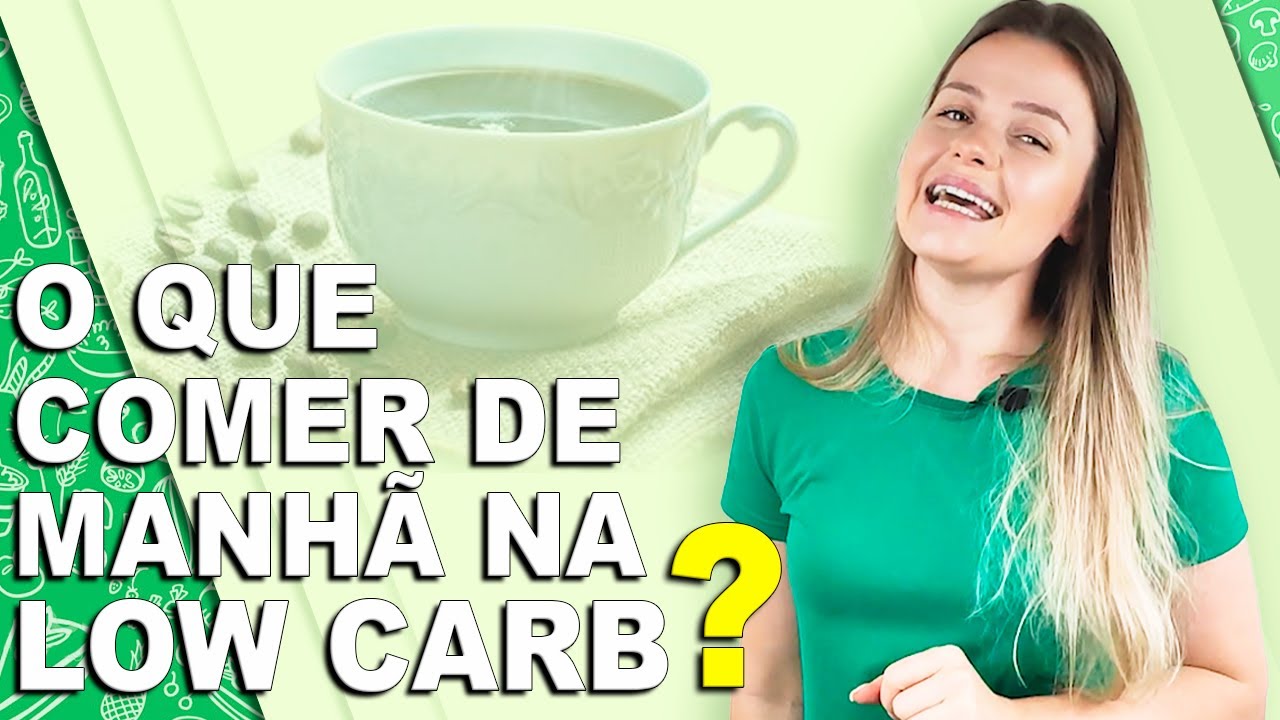 OPÇÕES PARA SEU CAFÉ DA MANHÃ LOW CARB