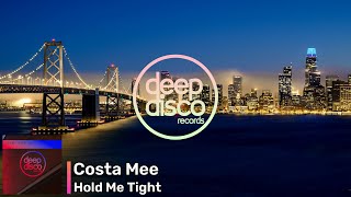 Costa Mee - Hold Me Tight Resimi