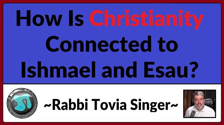 1270 - How Is Christianity Connected to Ishmael an...