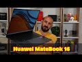 Huawei MateBook 16 inceleme