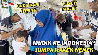 PULANG DARI JEPANG BAWAIN CUCU UNTUK ORANG TUA DI KAMPUNG ! BAHAGIA NYA ! TAPI LUCU