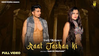 Raat Jashan Ki (Full HD) Vivek Mishraa | Shrutika Gaokkar I Kanchan Meena I Dinesh Soi |Puneet-vivek