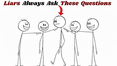 5 Questions Liars Always Ask | DON