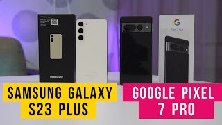 Samsung Galaxy S23 Plus vs Google Pixel 7 Pro