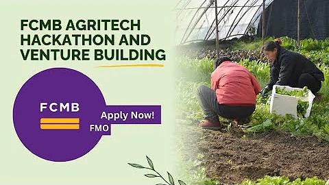 FCMB Agritech Hackathon and Venture Building 2024