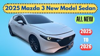 2025 Mazda 3 New Model Sedan Hybrid Unveiled - Redesign New Look